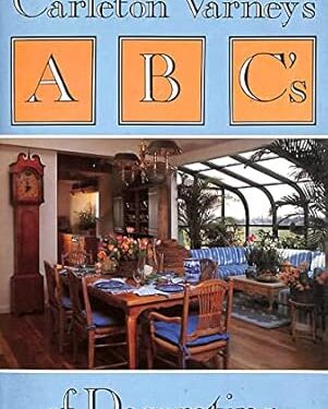 Carleton Varney's ABC's of Decorating: Varney, Carleton: 9780525481003 ...